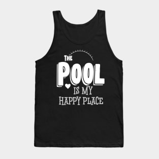 The Pool Is My Happy Place Tank Top